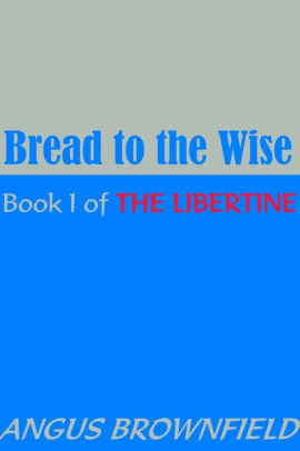 Bread to the Wise