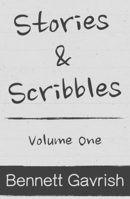 Stories & Scribbles: Volume One