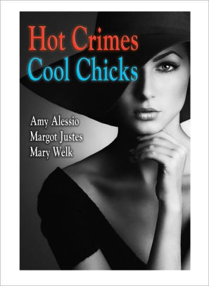 Hot Crimes Cool Chicks