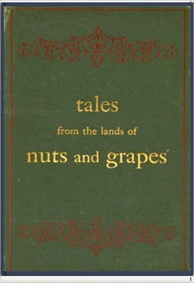 Tales From the Land of Nuts and Grapes