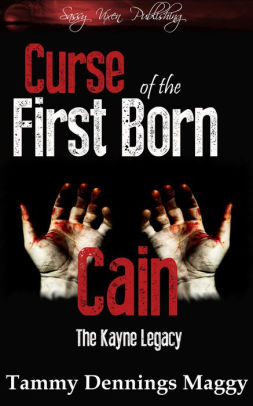 Curse of the First Born Cain