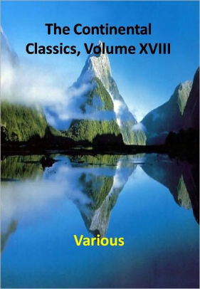 The Continental Classics, Volume XVIII