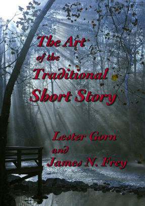 The Art of the Traditional Short Story