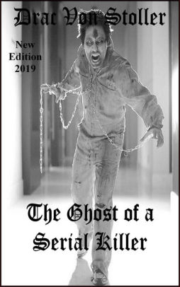 The Ghost of a Serial Killer