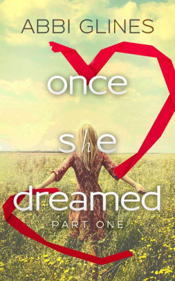 Once She Dreamed Part One