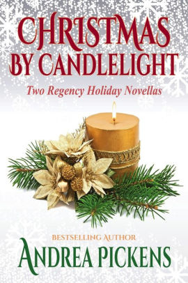 Christmas By Candlelight: Two Regency Holiday Novellas
