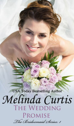 Bridesmaids Series in Order by Melinda Curtis