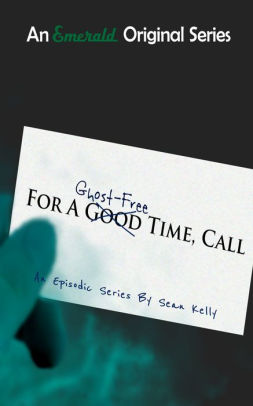 For a Ghost-Free Time, Call: Episode One