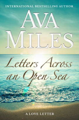 Letters Across An Open Sea (Letter #1)