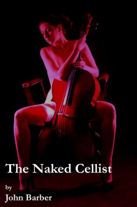 The Naked Cellist