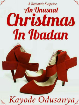 An Unusual Christmas In Ibadan