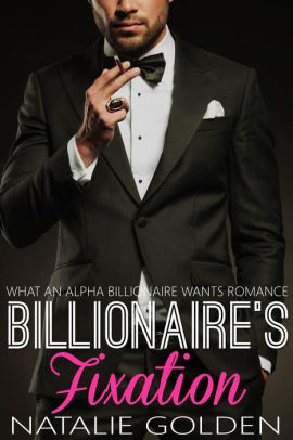 Billionaire's Fixation