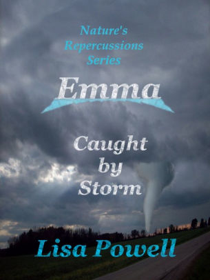 Emma, Caught by Storm