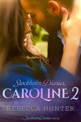 Stockholm Diaries, Caroline 2