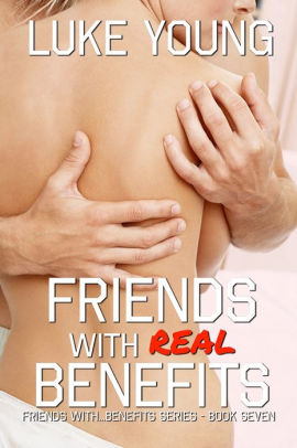 Friends With Real Benefits