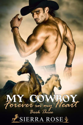 My Cowboy: Forever In My Heart