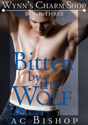 Bitten by the Wolf