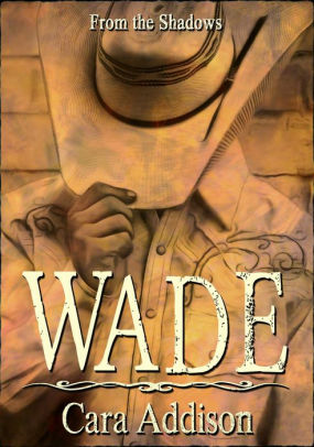 Wade: From The Shadows