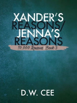 Xander's Reasons // Jenna's Reasons