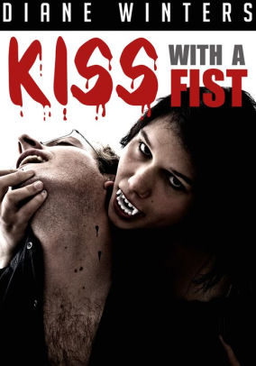 Kiss With A Fist