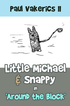 Little Michael & Snappy in 'Around the Block'