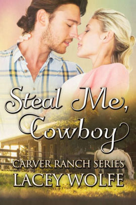 Steal Me, Cowboy