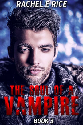 The Soul of A Vampire Book 3