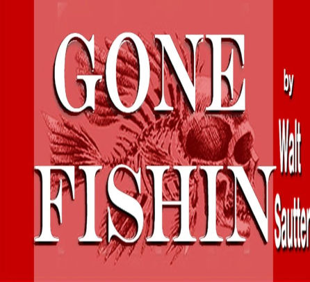 Gone Fishin'