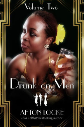 Drunk on Men: Volume Two