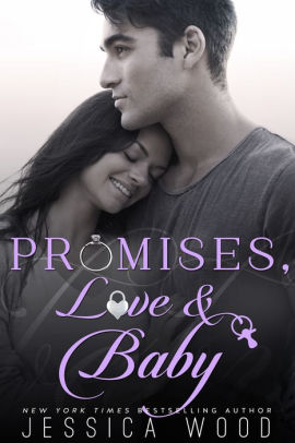 Promises, Love and Baby