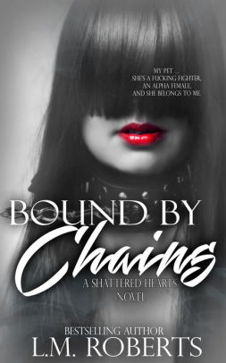 Bound by Chains