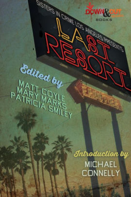 Sisters in Crime Los Angeles Presents LAst Resort