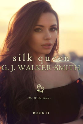 Silk Queen: Book Two