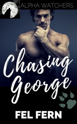 Chasing George