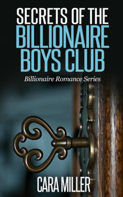 Secrets of the Billionaire Boys Club