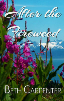 After the Fireweed