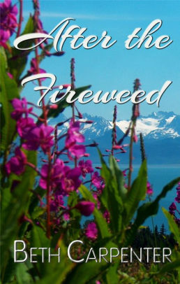 After the Fireweed