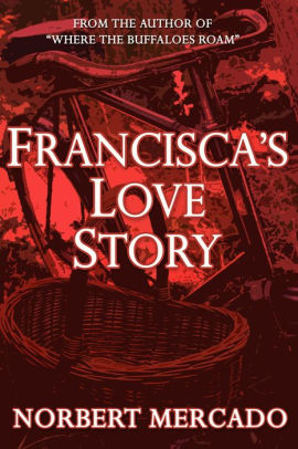 Francisca's Love Story