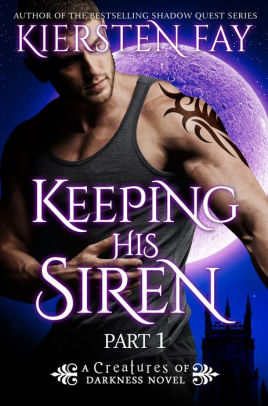 Keeping His Siren Part 1