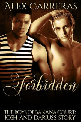 Forbidden: The Boys of Banana Court: Josh and Darius's Story