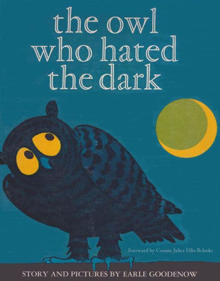 The Owl Who Hated the Dark