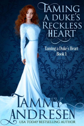 Taming a Duke's Reckless Heart