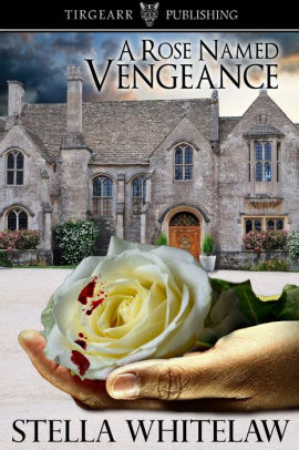 A Rose Named Vengeance