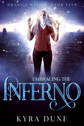 Embracing The Inferno