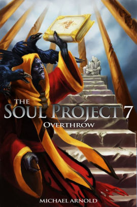 The Soul Project 7 Overthrow
