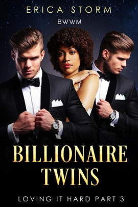 Billionaire Twins: Loving It Hard