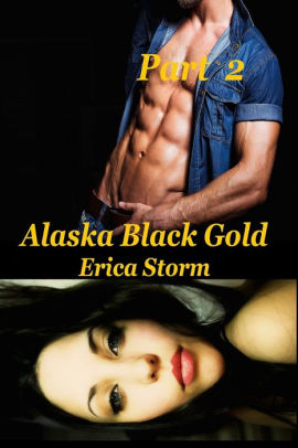 Alaska Black Gold (Part 2)