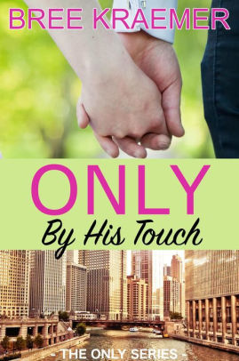 Only By His Touch