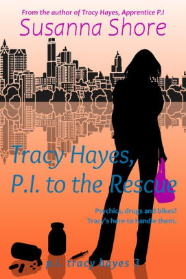 Tracy Hayes, P.I. to the Rescue