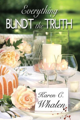 Everything Bundt the Truth